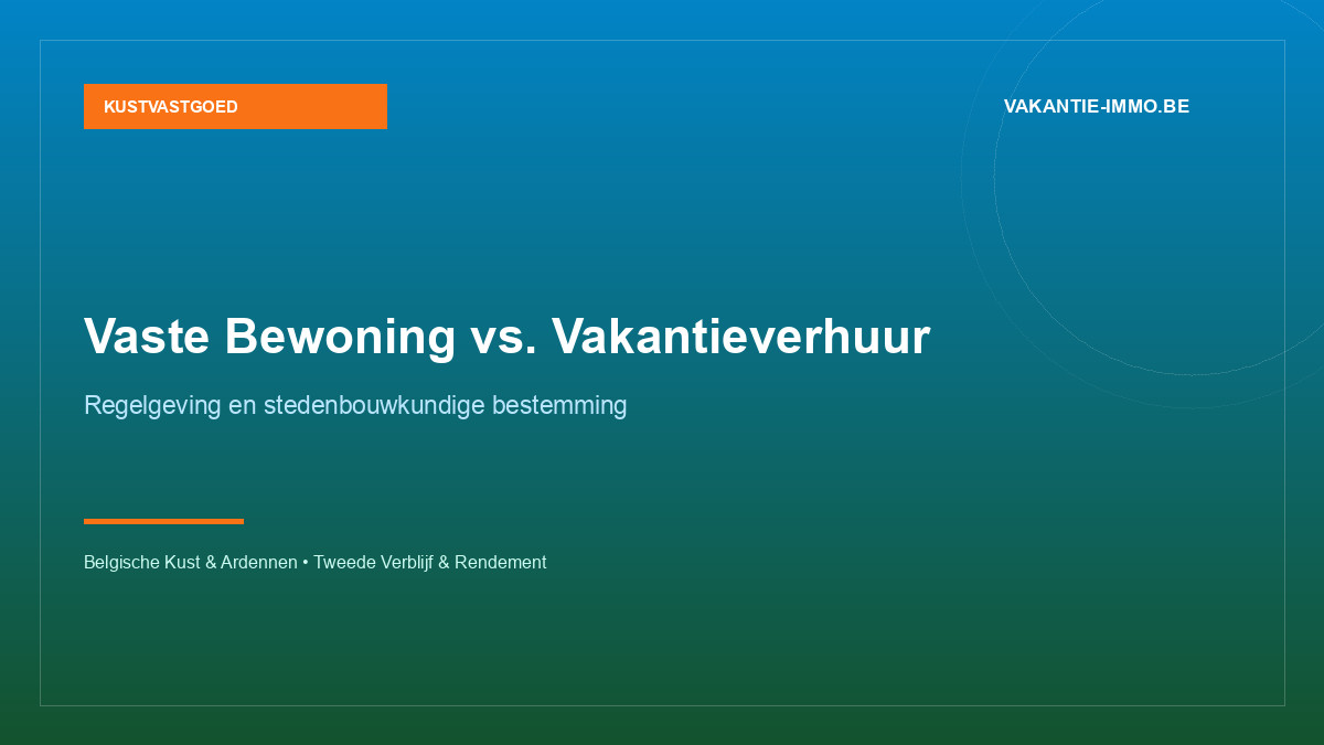 Residentieel wonen versus vakantieverhuur aan zee: de belangrijkste verschillen
